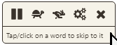 The read aloud toolbar with pause, slower, faster, settings and close buttons, and the hint Tap/click on a word to skip to it.